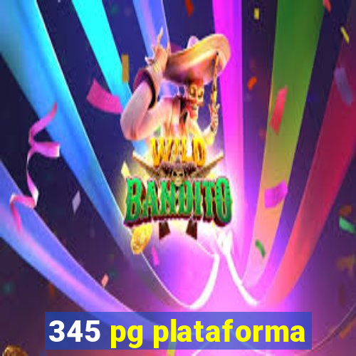 345 pg plataforma